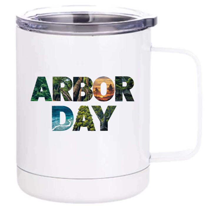 National Arbor Day Tree Care For Happy Arbor Day Funny Gift Front & Back 12oz Stainless Steel Tumbler Cup