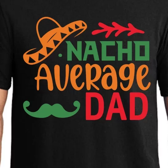 Nacho Average Dad Cinco De Mayo Pajama Set