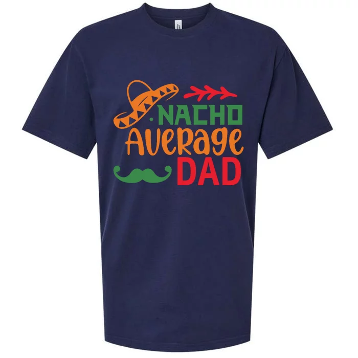 Nacho Average Dad Cinco De Mayo Sueded Cloud Jersey T-Shirt