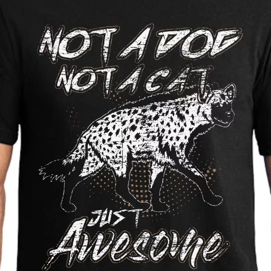 Not A Dog Not A Cat Just Awesome Hyena Pajama Set