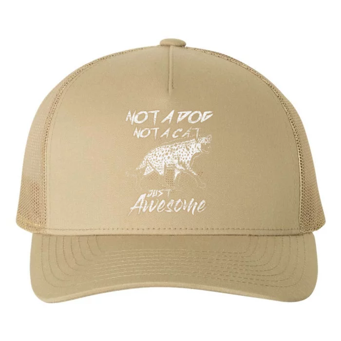 Not A Dog Not A Cat Just Awesome Hyena Yupoong Adult 5-Panel Trucker Hat