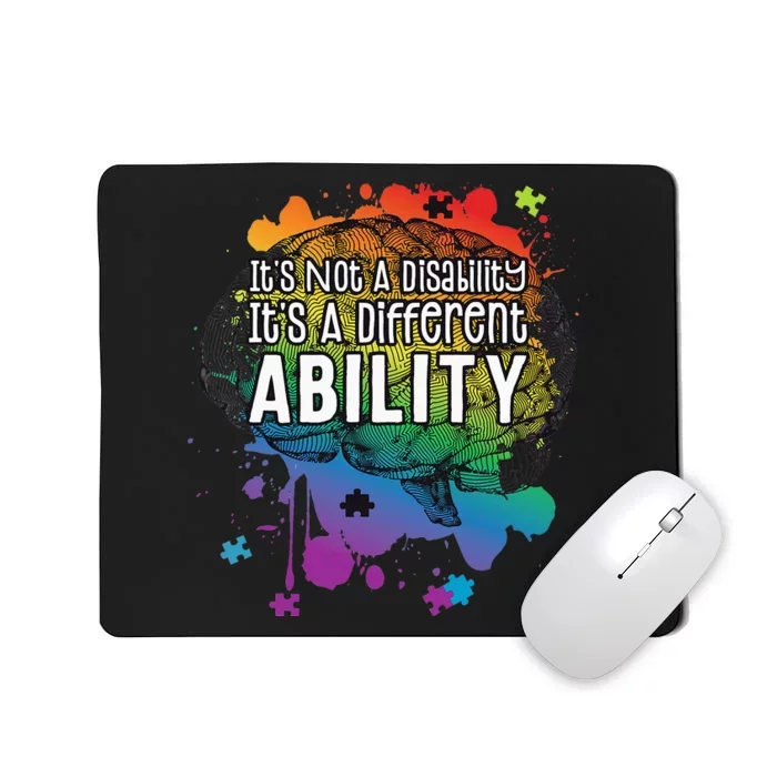 Not A Disability A Different Ability Autism Awareness Cute Mousepad