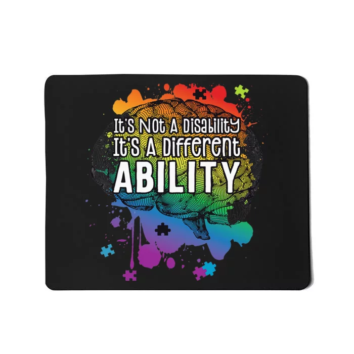 Not A Disability A Different Ability Autism Awareness Cute Mousepad