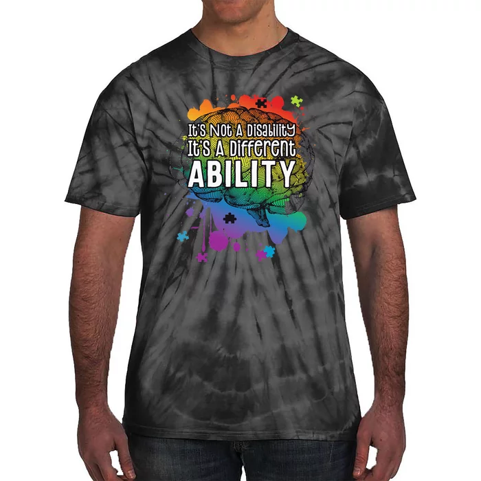 Not A Disability A Different Ability Autism Awareness Cute Tie-Dye T-Shirt