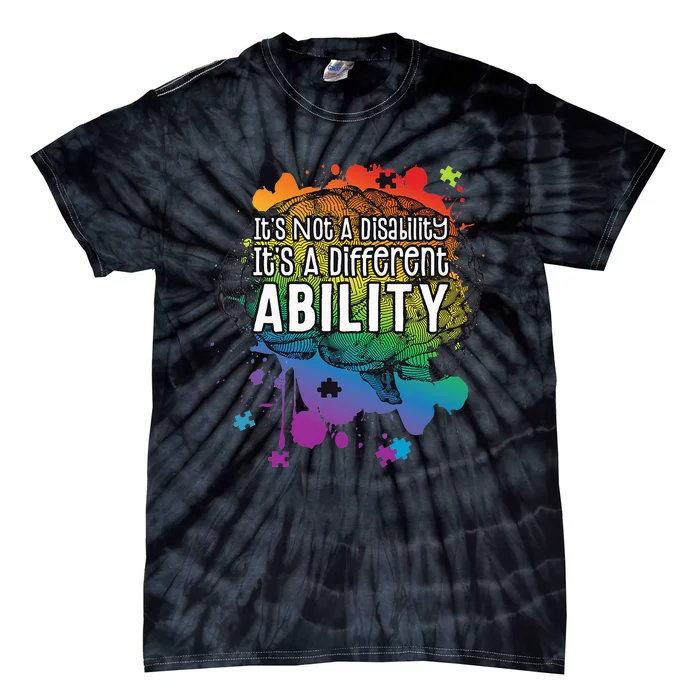 Not A Disability A Different Ability Autism Awareness Cute Tie-Dye T-Shirt