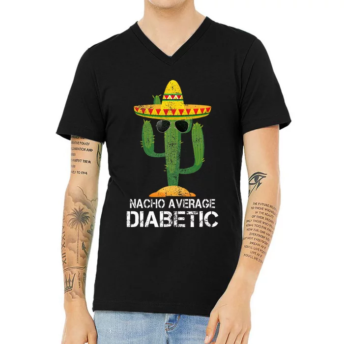 Nacho Average Diabetic Diabetes Awareness V-Neck T-Shirt