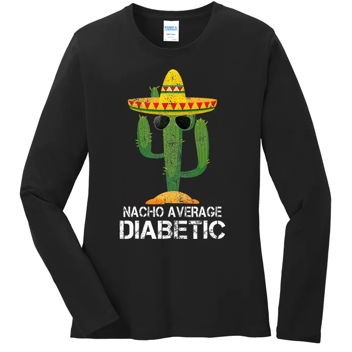 Nacho Average Diabetic Diabetes Awareness Ladies Long Sleeve Shirt