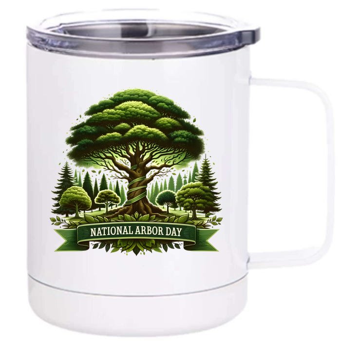 National Arbor Day Tree Care Happy Arbor Day Funny Gift Cool Gift Front & Back 12oz Stainless Steel Tumbler Cup