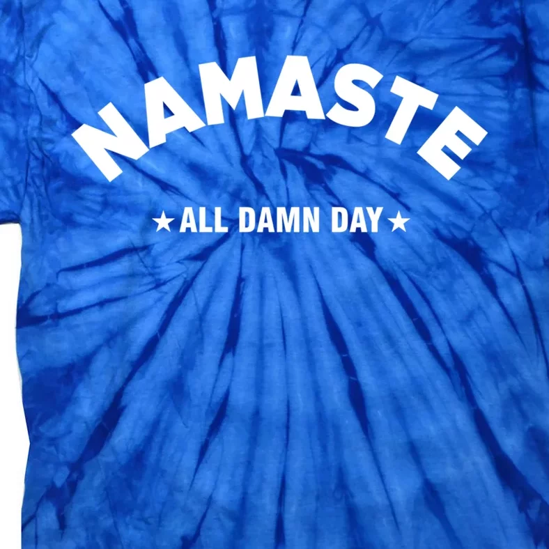 Namaste All Day Spiritual Funny Yoga Instructor Art Cute Gift Tie-Dye T-Shirt