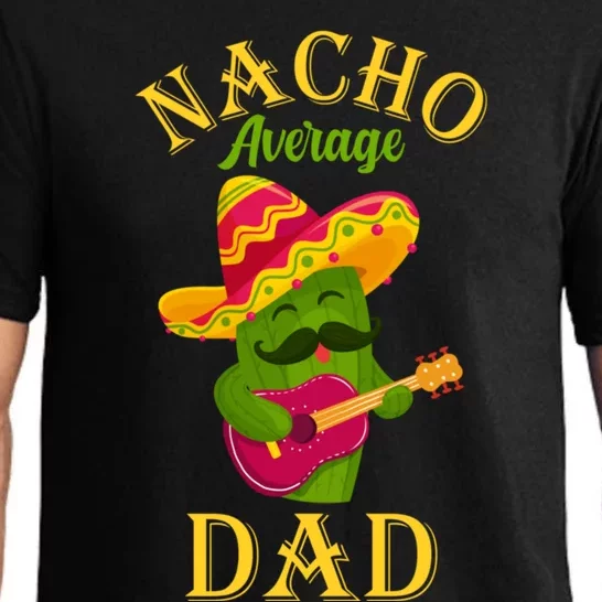 Nacho Average Dad Mexican Father Cinco De Mayo Daddy Fiesta Pajama Set