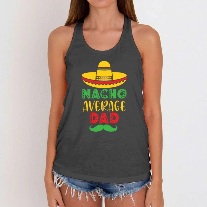 Nacho Average Dad Mexican Daddy Cinco de Mayo Father Fiesta Women's Knotted Racerback Tank