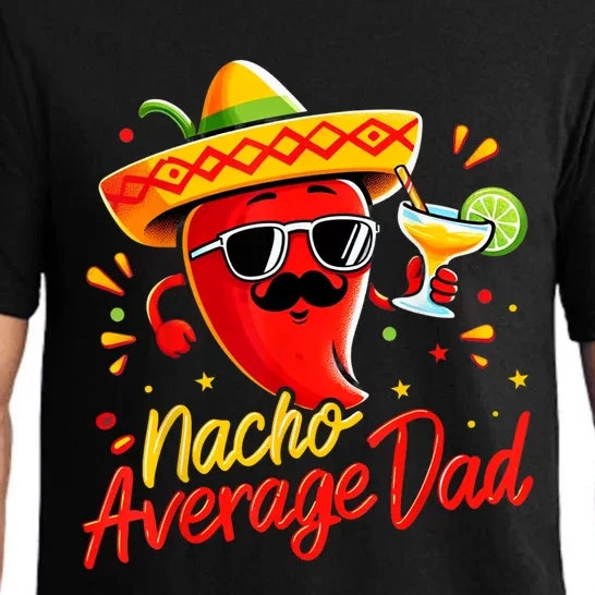 Nacho Average Daddy Dad Mexican Cinco De Mayo Father Fiesta Pajama Set