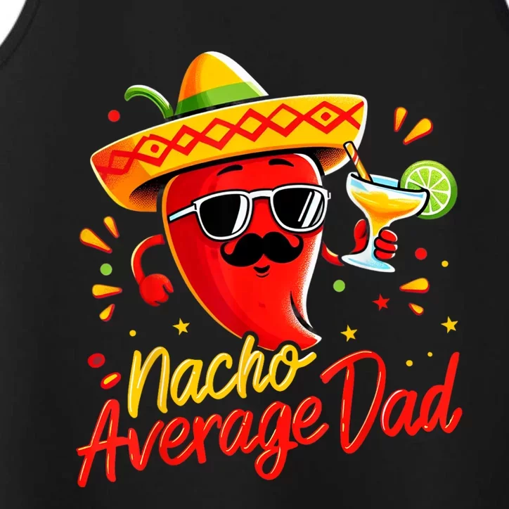 Nacho Average Daddy Dad Mexican Cinco De Mayo Father Fiesta Performance Tank