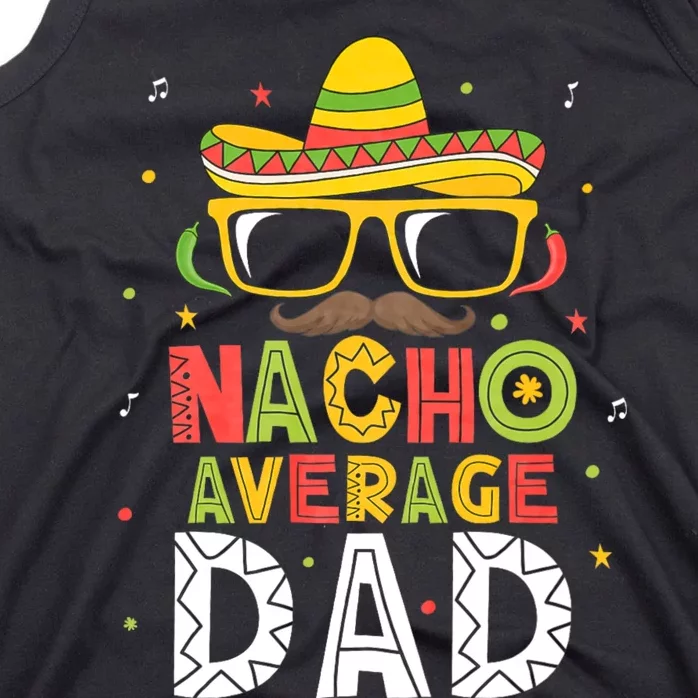 Nacho Average Dad Cinco De Mayo Mexican Daddy 5 De Mayo Tank Top