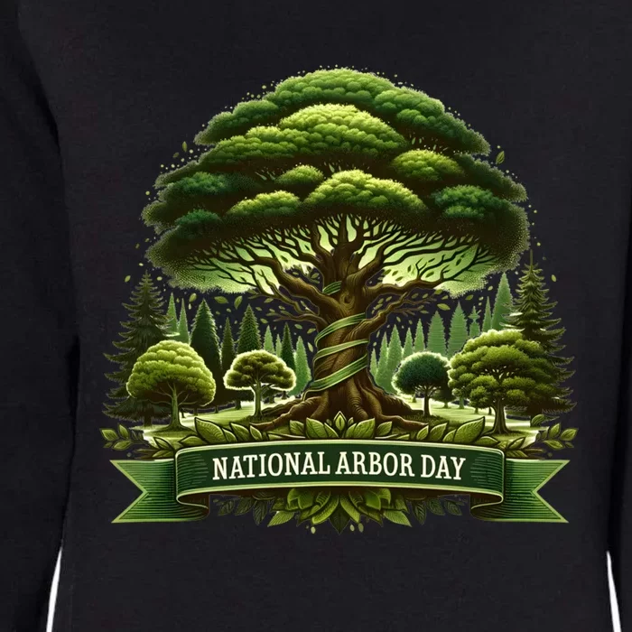 National Arbor Day Tree Care Happy Arbor Day Funny Gift Womens California Wash Sweatshirt