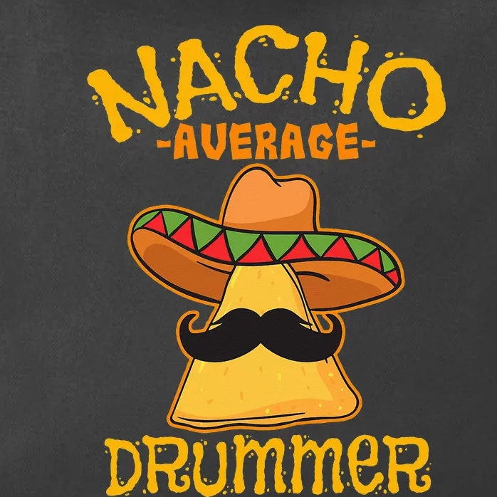 Nacho Average Drummer Mexican Percussionist Cinco De Mayo Zip Tote Bag