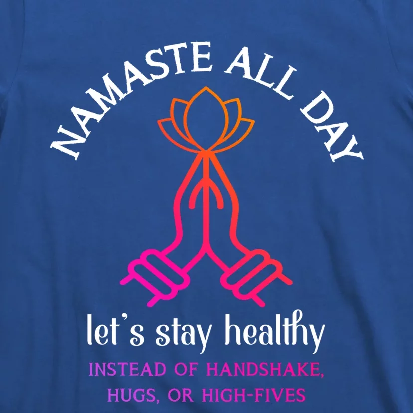 Namaste All Day Lets Stay Healthy Yoga Spiritual Gift T-Shirt