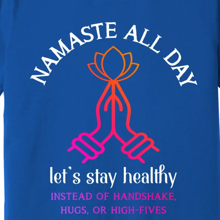 Namaste All Day Lets Stay Healthy Yoga Spiritual Gift Premium T-Shirt