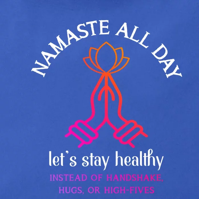 Namaste All Day Lets Stay Healthy Yoga Spiritual Gift Zip Tote Bag