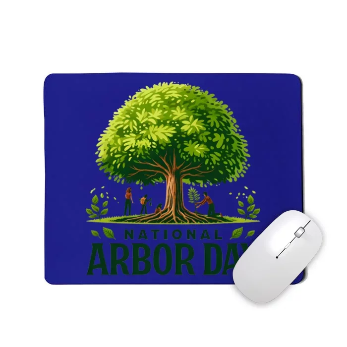 National Arbor Day Tree Care Happy Arbor Day Funny Gift Mousepad