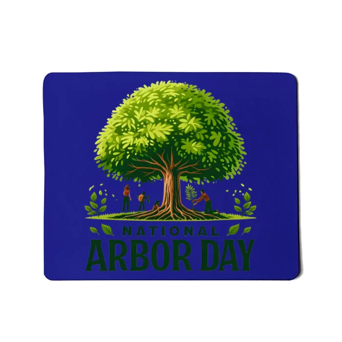 National Arbor Day Tree Care Happy Arbor Day Funny Gift Mousepad