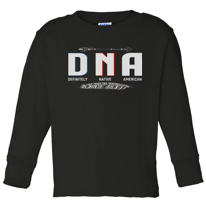 Native American Dna Native Indian Pride Indigenous Toddler Long Sleeve Shirt