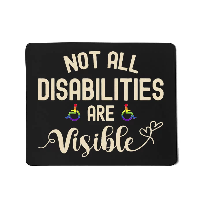 Not All Disabilities Are Visible Disability For Men Mousepad