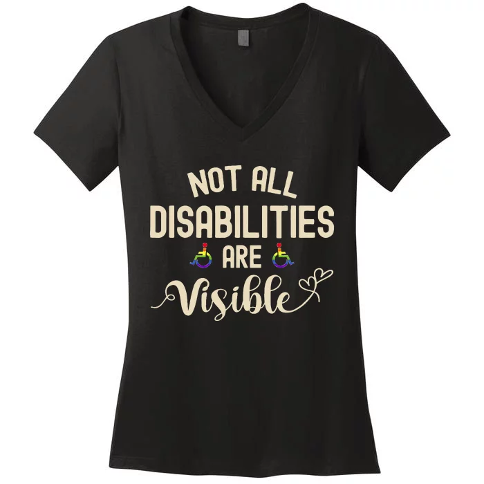 Not All Disabilities Are Visible Disability For Men Women's V-Neck T-Shirt