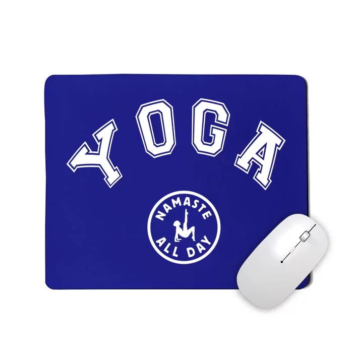 Namaste All Day Yoga Teacher Savasana Namaste Class Workout Gift Mousepad