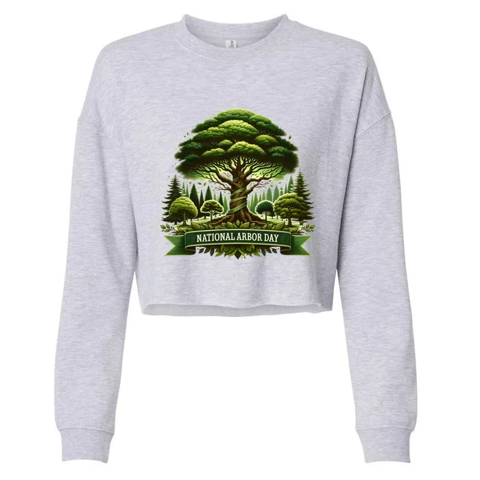 National Arbor Day Tree Care Happy Arbor Day Funny Gift Cropped Pullover Crew