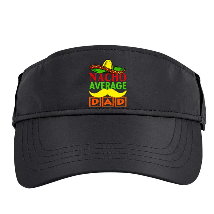 Nacho Average Dad Hispanic Dad Dad Let's Fiesta Dad Mexican Adult Drive Performance Visor