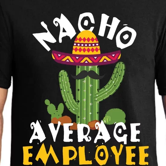 Nacho Average Employee Boss Staff Employee Appreciation Pajama Set