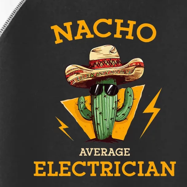 Nacho Average Electrician Funny Electrical Worker Joke Toddler Fine Jersey T-Shirt