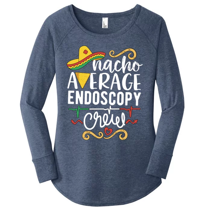 Nacho Average Endoscopy Crew Endoscopy Nurse Endoscopy Techs Gift Women's Perfect Tri Tunic Long Sleeve Shirt