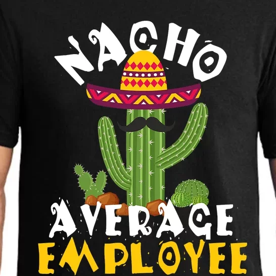 Nacho Average Employee Boss Staff Employee Appreciation Pajama Set