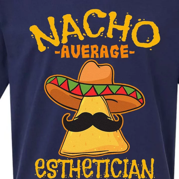 Nacho Average Esthetician Cosmetologist Cinco De Mayo Fiesta Sueded Cloud Jersey T-Shirt