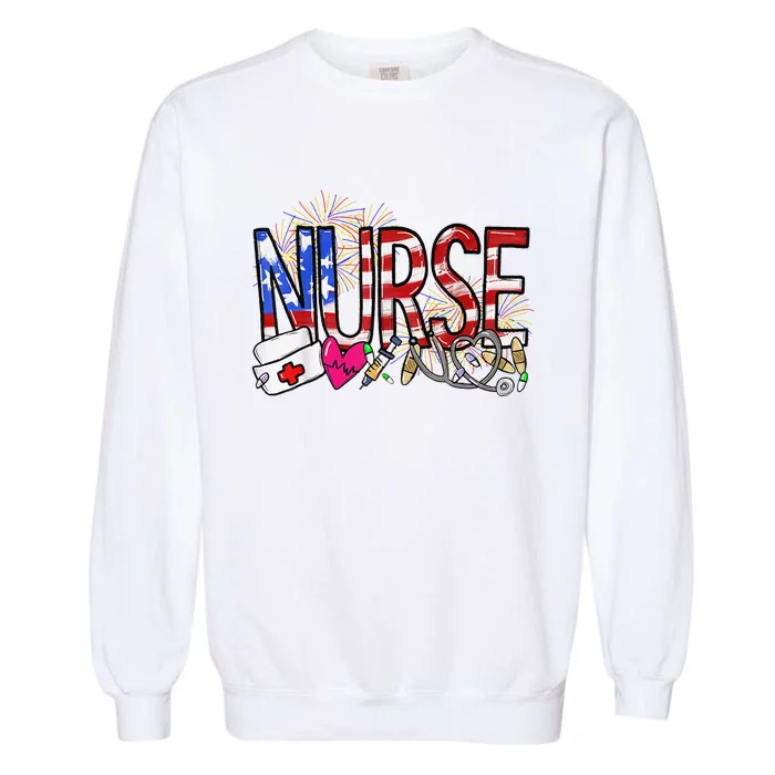 Nurse American Flag Stethoscope Pride 4th Of July Fireworks Garment-Dyed Sweatshirt