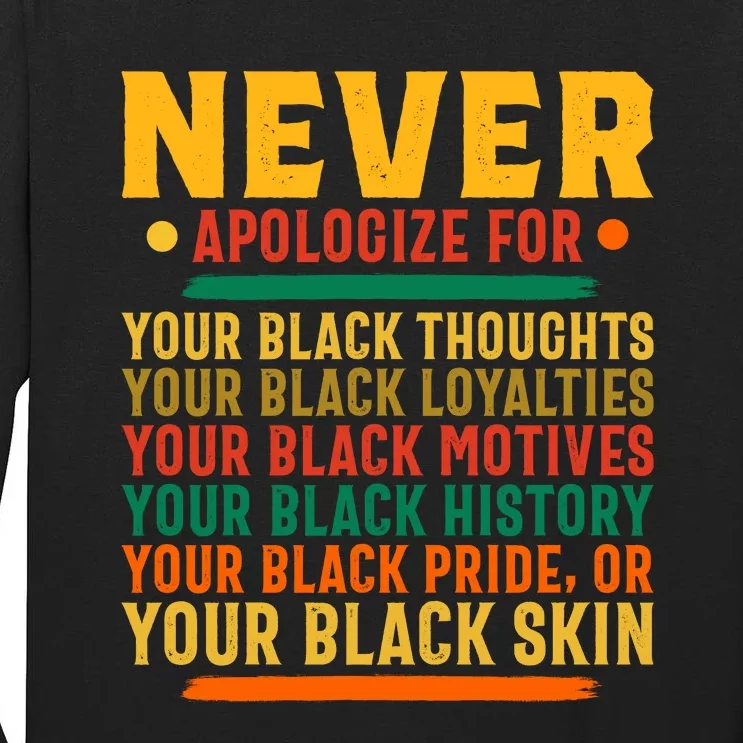 Never Apologize For Your Blackness Tall Long Sleeve T-Shirt