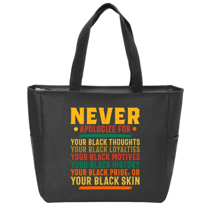 Never Apologize For Your Blackness Zip Tote Bag