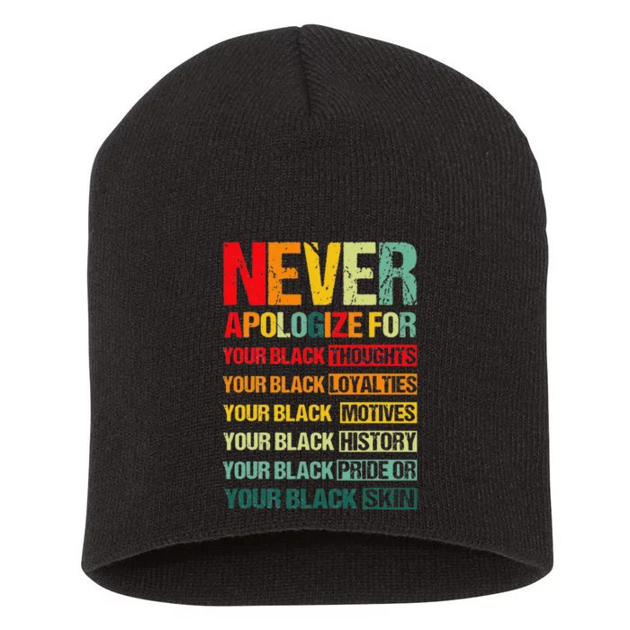 Never Apologize For Your Blackness Juneteenth Freedom 1865 Short Acrylic Beanie