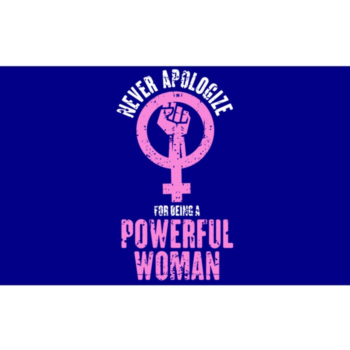 Never Apologize For Being A Powerful Equal Rights Cute Gift Bumper Sticker