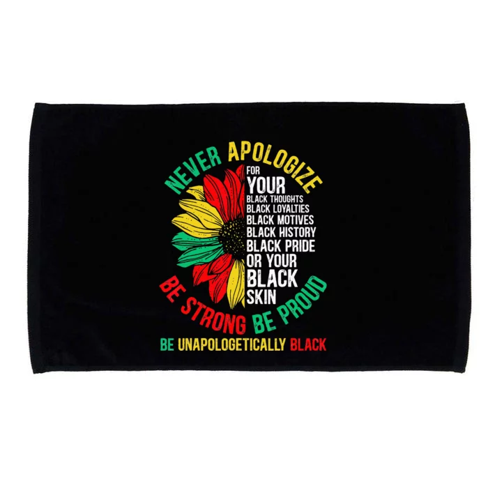 Never Apologize For Your Blackness Black History Juneteenth Microfiber Hand Towel