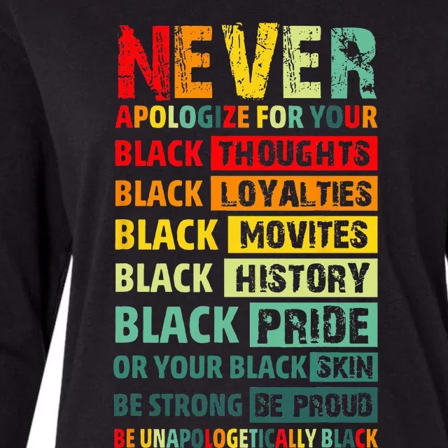 Never Apologize For Your Blackness Black History Juneteenth Womens Cotton Relaxed Long Sleeve T-Shirt