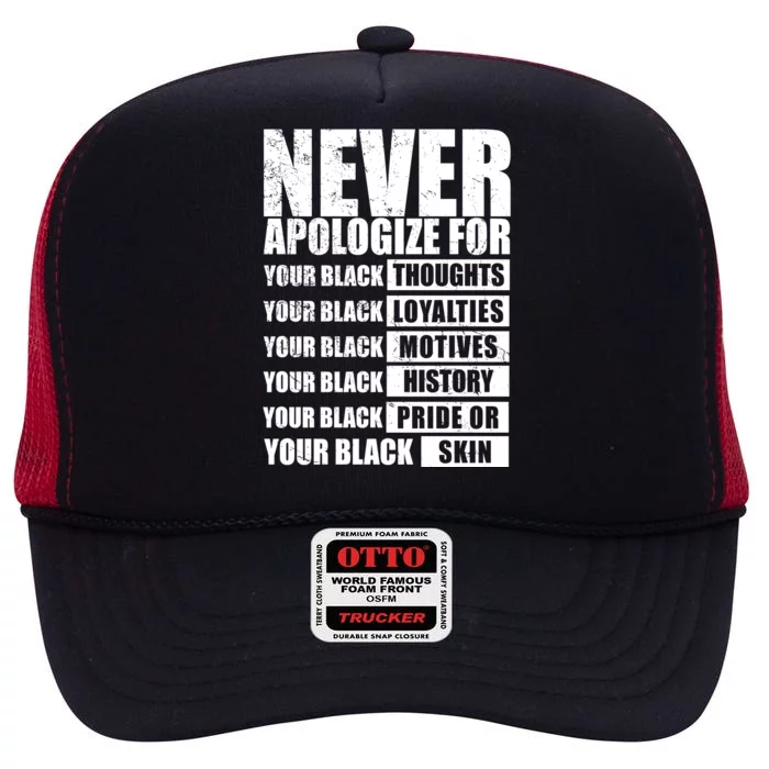 Never Apologize For Your Black Thoughts Black History Month High Crown Mesh Trucker Hat