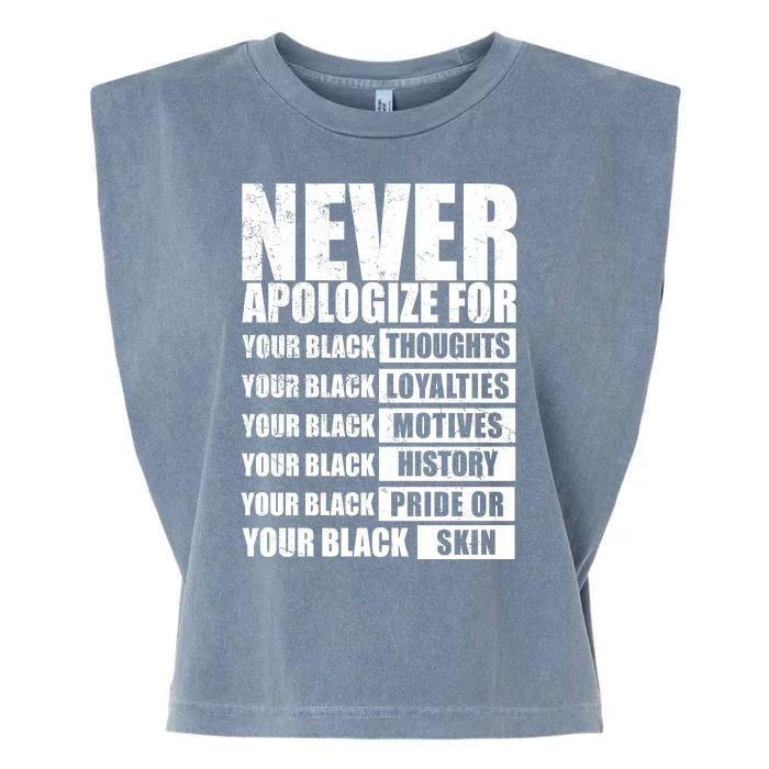 Never Apologize For Your Black Thoughts Black History Month Garment-Dyed Women's Muscle Tee