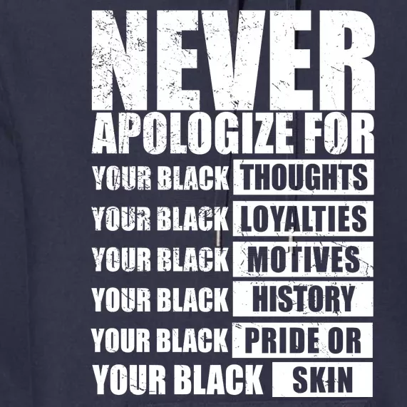 Never Apologize For Your Black Thoughts Black History Month Premium Hoodie