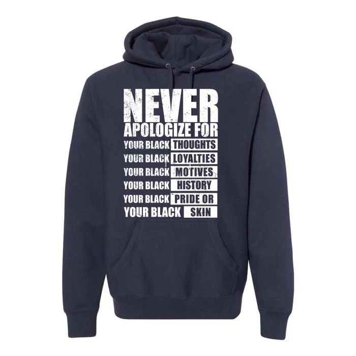 Never Apologize For Your Black Thoughts Black History Month Premium Hoodie