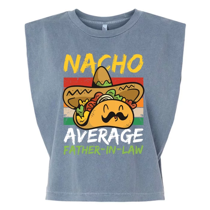 Nacho Average Father In Law For Father's Day Funny Gift Garment-Dyed Women's Muscle Tee