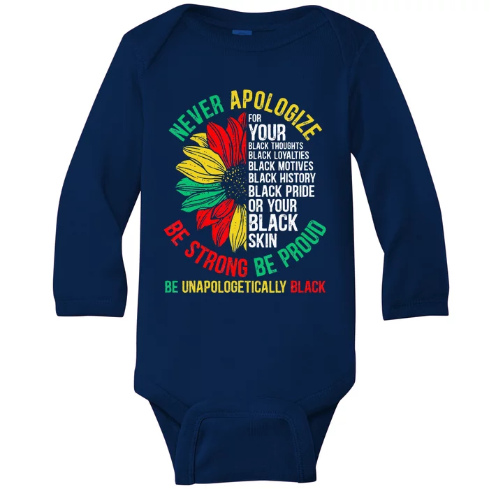 Never Apologize For Your Blackness Black History Juneteenth Baby Long Sleeve Bodysuit