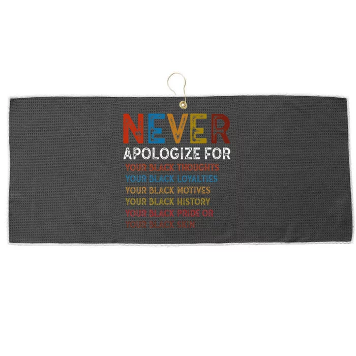 Never Apologize For Your Blackness Black History Large Microfiber Waffle Golf Towel